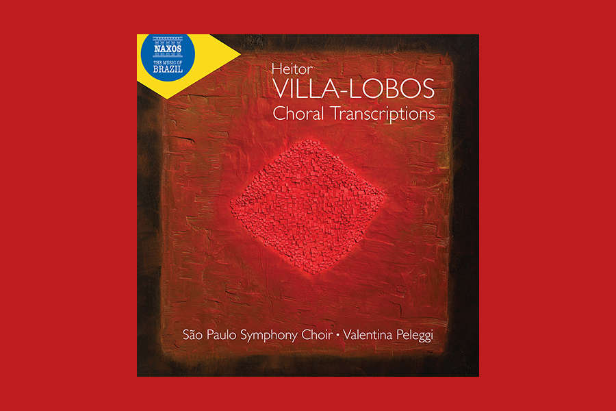 CD Villa-Lobos: Transcrições para coro, com o Coro da Osesp e Valentina Peleggi