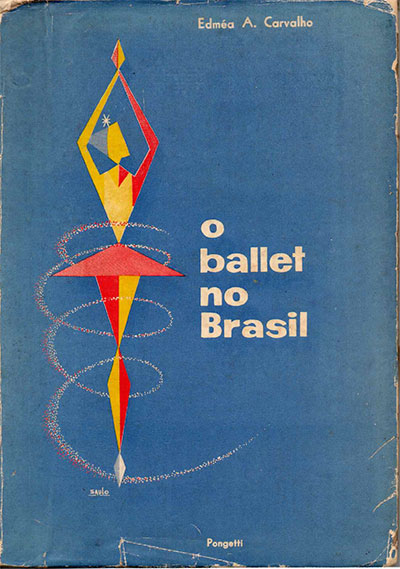 Capa do livro O ballet no Brasil de Edméa A. Carvalho